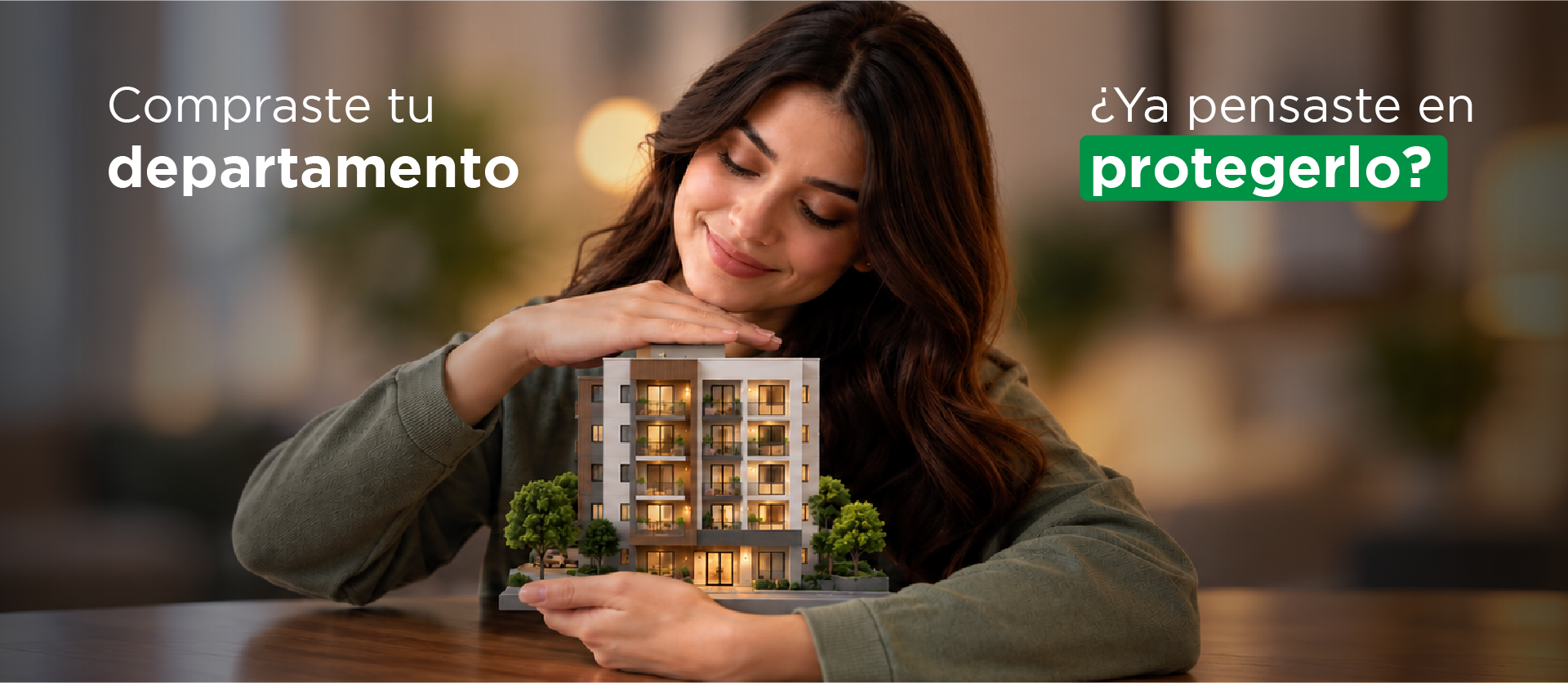 Compraste tu departamento. ¿Ya pensaste en protegerlo?